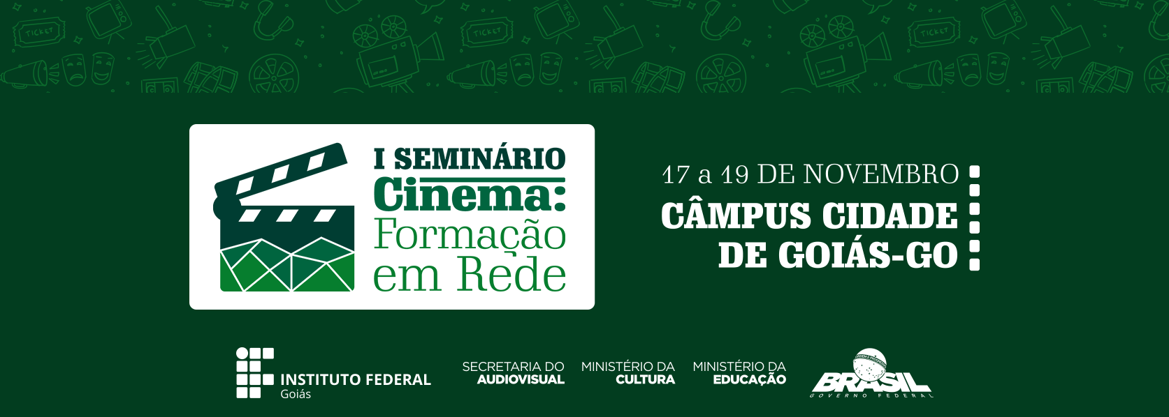 I Seminário "Cinema: Formação em Rede" – Câmpus Cidade de Goiás